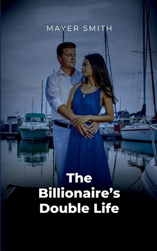 Cover image for The Billionaire's Double Life