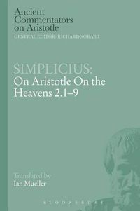 Cover image for Simplicius: On Aristotle On the Heavens 2.1-9