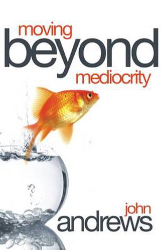 Cover image for Moving Beyond Mediocrity