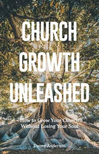 Cover image for Church Growth Unleashed