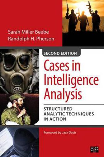 Cover image for Cases in Intelligence Analysis: Structured Analytic Techniques in Action