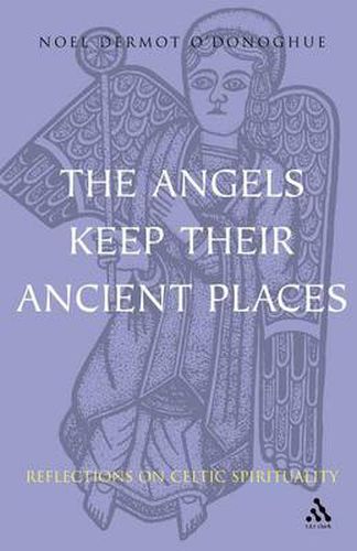 Cover image for Angels Keep Their Ancient Places: Reflections on Celtic Spirituality