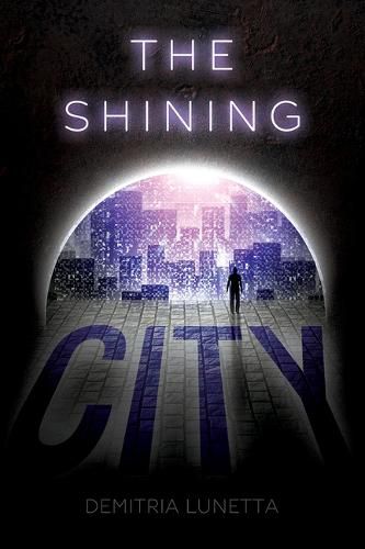 The Shining City (Malcolm Walker, Book 2)