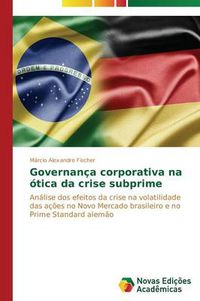 Cover image for Governanca corporativa na otica da crise subprime