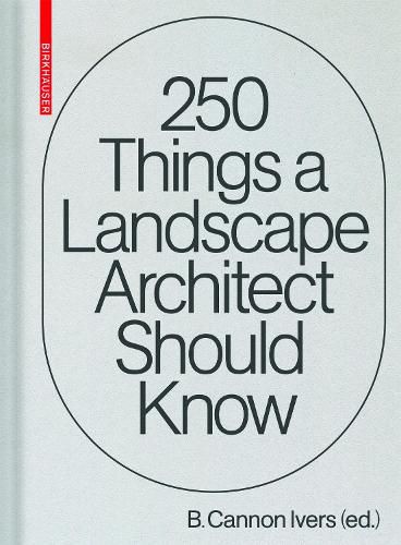 Cover image for 250 Things a Landscape Architect Should Know
