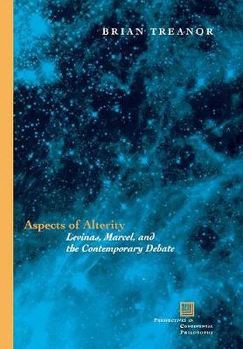 Cover image for Aspects of Alterity: Levinas, Marcel, and the Contemporary Debate