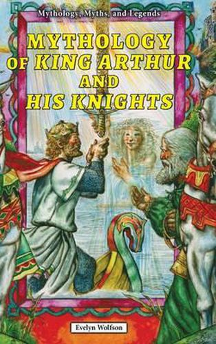 Cover image for Mythology of King Arthur and His Knights