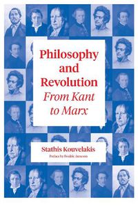 Cover image for Philosophy and Revolution: From Kant to Marx