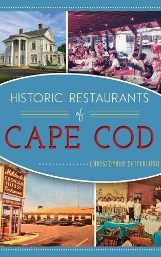 Cover image for Historic Restaurants of Cape Cod