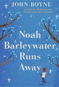 Cover image for Noah Barleywater Runs Away
