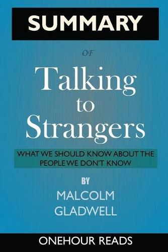 Cover image for SUMMARY Of Talking to Strangers: What We Should Know about the People We Don't Know