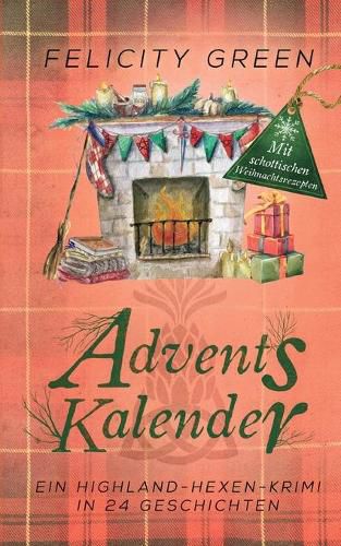 Cover image for Highland-Hexen-Krimi Adventskalender: Ein Highland-Hexen-Krimi in 24 Geschichten