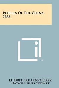 Cover image for Peoples of the China Seas