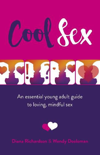 Cover image for Cool Sex: An essential young adult guide to loving, mindful sex