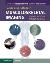 Cover image for Pearls and Pitfalls in Musculoskeletal Imaging: Variants and Other Difficult Diagnoses
