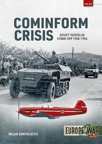 Cover image for Cominform Crisis: Soviet-Yugoslav Stand-Off, 1948-1954