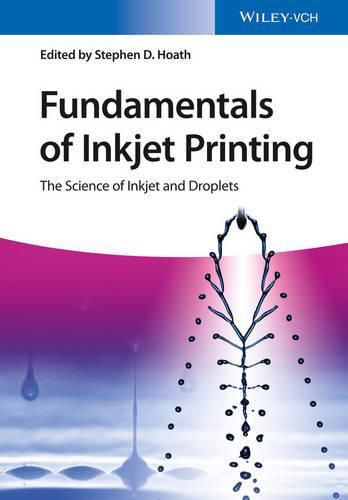 Cover image for Fundamentals of Inkjet Printing - The Science of Inkjet and Droplets