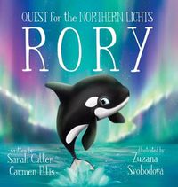 Cover image for Rory, An Orca's Quest for the Northern Lights