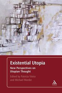 Cover image for Existential Utopia: New Perspectives on Utopian Thought