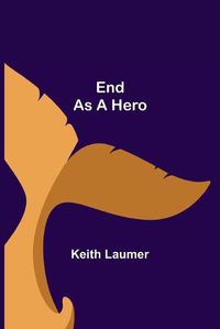 Cover image for End as a Hero