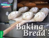 Cover image for Cambridge Reading Adventures Baking Bread Green Band