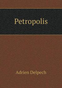 Cover image for Petropolis