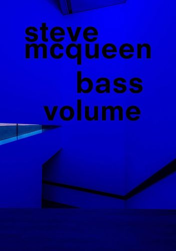 Cover image for Steve McQueen: Bass Volume
