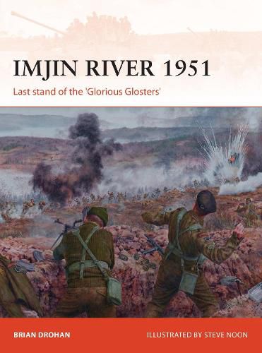 Cover image for Imjin River 1951: Last stand of the 'Glorious Glosters