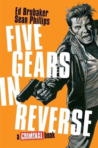 Cover image for Five Gears in Reverse: A Criminal Book