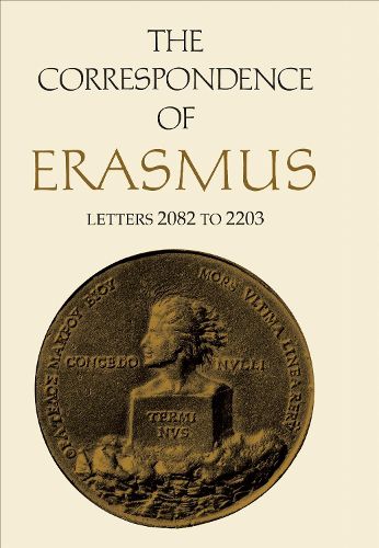 Cover image for The Correspondence of Erasmus: Letters 2082 to 2203, Volume 15