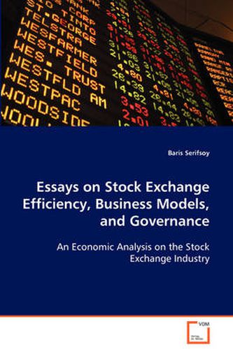 Cover image for Essays on Stock Exchange Efficiency, Business Models, and Governance