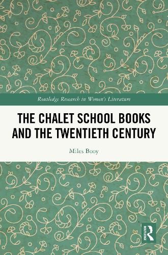 Cover image for The Chalet School Books and the Twentieth Century