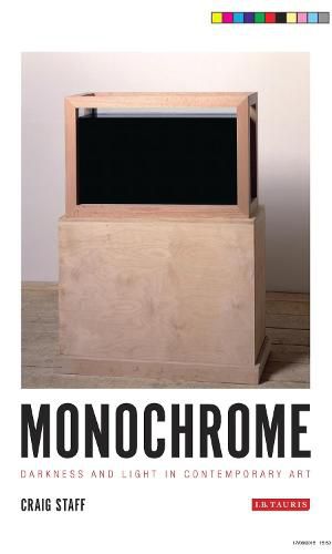 Monochrome: Darkness and Light in Contemporary Art