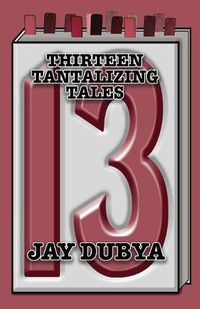 Cover image for Thirteen Tantalizing Tales