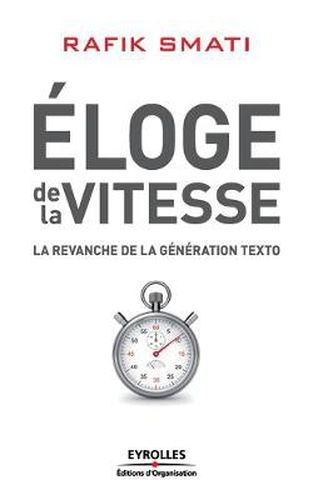 Cover image for Eloge de la vitesse: La revanche de la generation texto