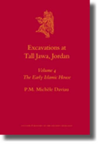 Excavations at Tall Jawa, Jordan, Volume 4: The Early Islamic House