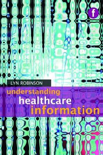 Cover image for Understanding Healthcare Information