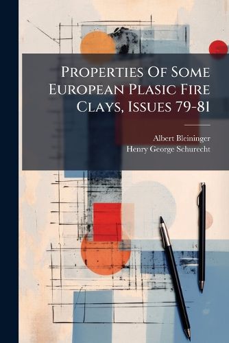 Cover image for Properties of Some European Plasic Fire Clays, Issues 79-81