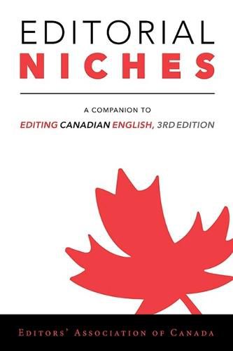 Cover image for Editorial Niches: A Companion to Editing Canadian English, 3rd Edition