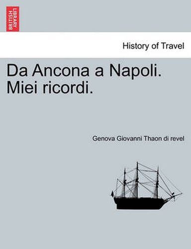 Cover image for Da Ancona a Napoli. Miei Ricordi.