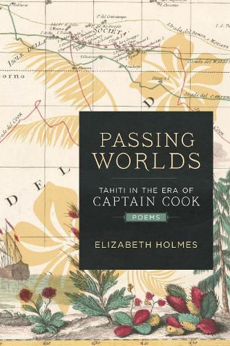 Cover image for Passing Worlds: Tahiti in the Era of Captain Cook