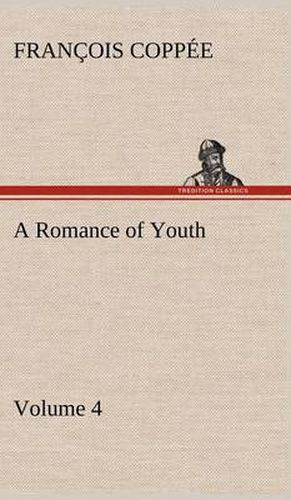 A Romance of Youth - Volume 4