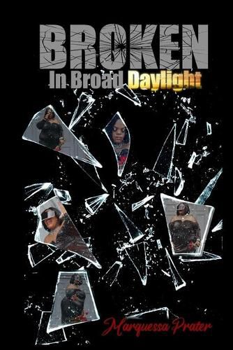 Cover image for Broken in Broad Daylight: Bid