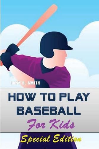 Cover image for How to play Baseball for Kids: Special Edition