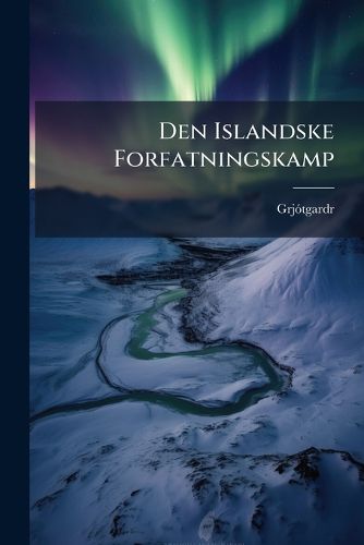 Cover image for Den Islandske Forfatningskamp