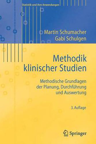 Cover image for Methodik klinischer Studien: Methodische Grundlagen der Planung, Durchfuhrung und Auswertung