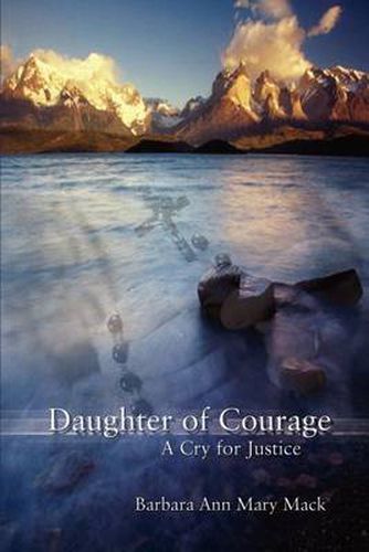 Cover image for Daughter of Courage: A Cry for Justice