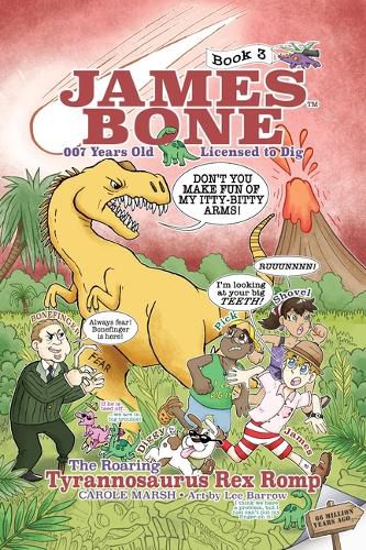 Cover image for The Roaring Tyrannosaurus Rex Romp: James Bone Graphic Novel #3