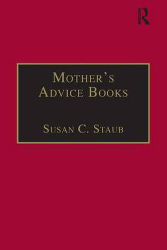 Cover image for Mother's Advice Books: Printed Writings 1641-1700: Series II, Part One, Volume 3