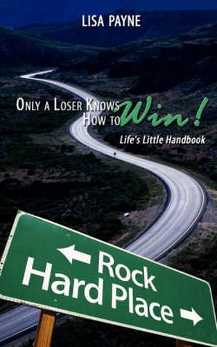 Cover image for Only a Loser Knows How to Win!